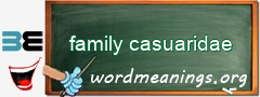 WordMeaning blackboard for family casuaridae